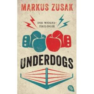 Underdogs | Markus Zusak, Alexandra Ernst, Ulrich Plenzdorf (ISBN: 9783570313015)