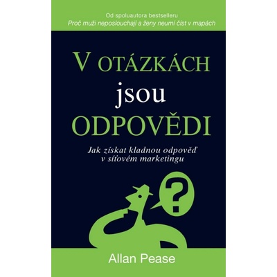 V otázkách jsou odpovědi - Jak získat kladnou odpověď v síťovém marketingu