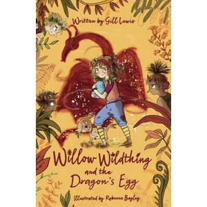 Willow Wildthing and the Dragon's Egg | Gill Lewis (ISBN: 9780192771766)