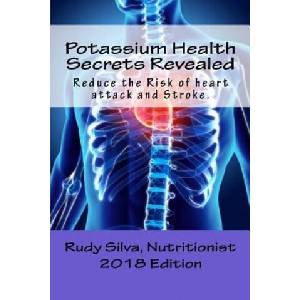 Potassium Health Secrets Revealed: Create an Alkaline Body With Potassium | Rudy Silva Silva (ISBN: 9781492866152)