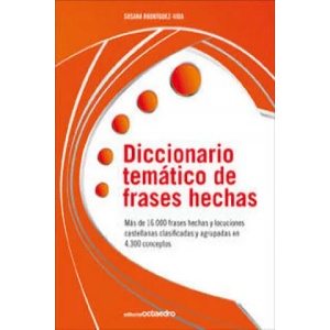 Diccionario temático de frases hechas | Susana Rodríguez-Vida (ISBN: 9788499211633)