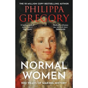 Normal Women: 900 Years of Making History (ISBN: 9780008601690)