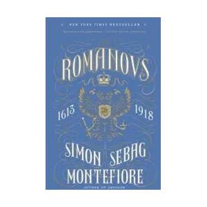 The Romanovs: 1613-1918 | Simon Sebag Montefiore (ISBN: 9780307280510)