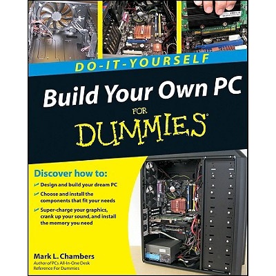 Build Your Own PC Do-it-yourself For Dummies Chambers Mark L.