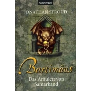 Bartimäus, Das Amulett von Samarkand | Jonathan Stroud, Katharina Orgaß, Gerald Jung (2007)