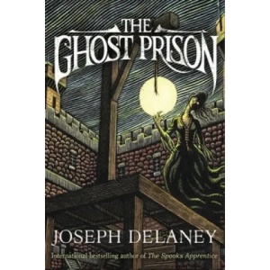 Ghost Prison | Joseph Delaney (2015)