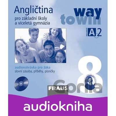 Angličtina 8 pro ZŠ a víceletá gymnázia Way to Win CD /1ks/ pro žáka