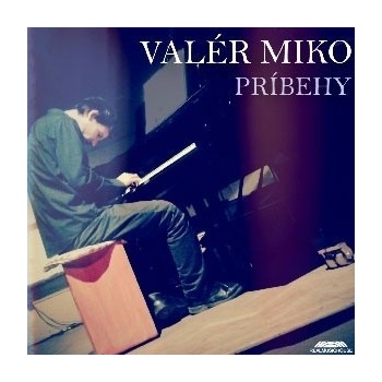 MIKO VALER: PRIBEHY