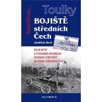 Toulky Bojiště středních Čech - Brož Jindřich