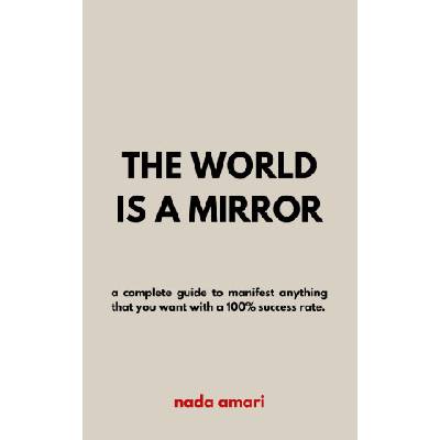 The World is a Mirror | Nada Amari