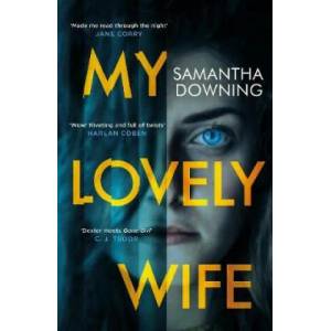 My Lovely Wife | Samantha Downing (ISBN: 9781405939300)
