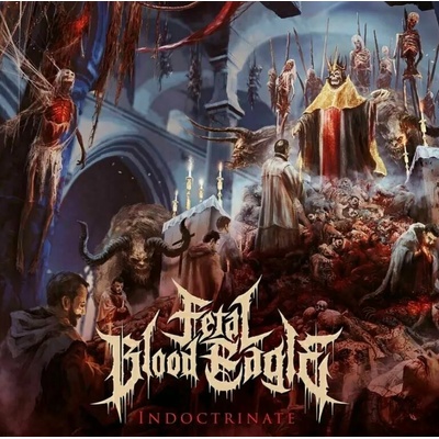 Fetal Blood Eagle - Indoctrinate (Blue Vinyl) (LP) (3760053846082)