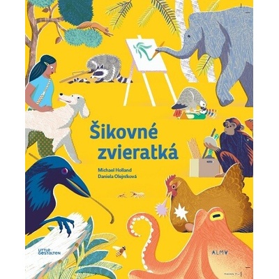 Šikovné zvieratká - Michael Holland