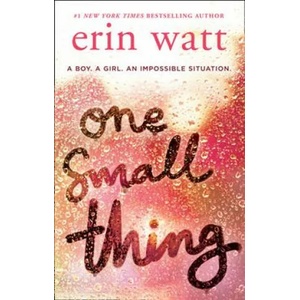 One Small Thing | Erin Watt (ISBN: 9781848457430)