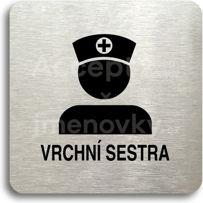 ACCEPT Piktogram vrchní sestra II - stříbrná tabulka - černý tisk bez rámečku
