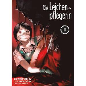 Die Leichenpflegerin 01 | Harumi Miura, Ayuko, Martin Gericke (ISBN: 9783741648311)