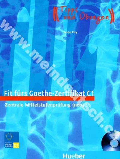Fit fürs Goethe-Zertifikat C1 - cvičebnica k nemeckému certifikátu