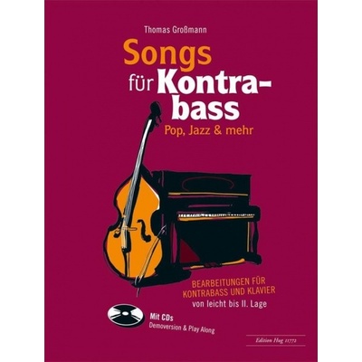Songs für Kontrabass Pop jazz a ďalšie aranžmány pre kontrabas a klavír od ľahké do druhej polohy