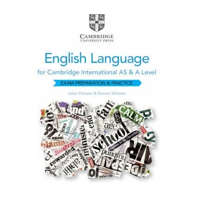 Cambridge International AS and A Level English Language Exam Preparation and Practice | Julian Pattison, Duncan Williams