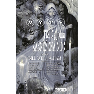 Mýty: Tisíc a jedna zasněžená noc - Bill Willingham – Zbozi.Blesk.cz