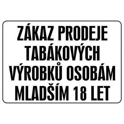Značka Zákaz prodeje tabák. výrobků osobám mladším 18 let,297 × 420 mm BZ FF198