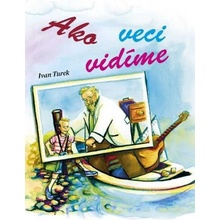 Ako veci vidíme - Ivan Turek