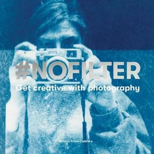 #NoFilter | Natalia Price-Cabrera (ISBN: 9781786274076)