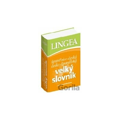 Španělsko-český česko-španělský velký knižní slovník - Lingea