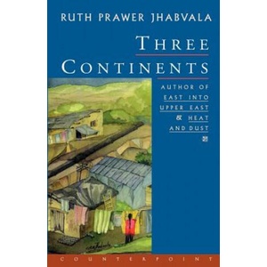 Three Continents | Ruth Prawer Jhabvala (ISBN: 9781582430324)