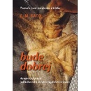 Bude dobrej - E.M. Baco