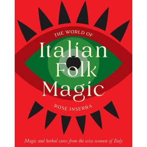 World of Italian Folk Magic | Rose Inserra (ISBN: 9781922785978)