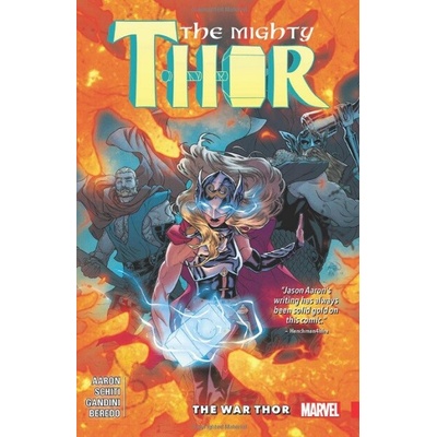 Mighty Thor Vol. 4: The War Thor Aaron JasonPaperback