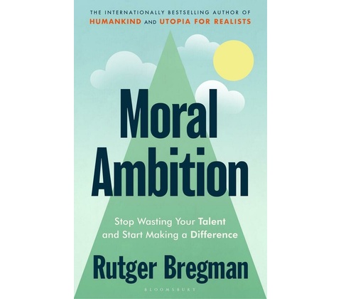 Moral Ambition