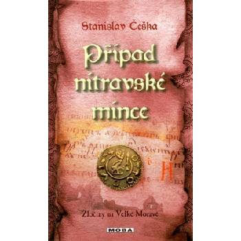 Případ nitravské mince - Zločiny na Velké Moravě