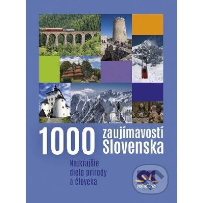 1000 zaujímavostí Slovenska