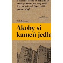 Akoby si kameň jedla - W. L. Tochman