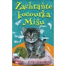 Zachraňte kocourka Míšu