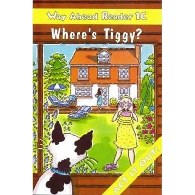 Way Ahead Readers 1C: Where´s Tiggy? - Mary Bowen