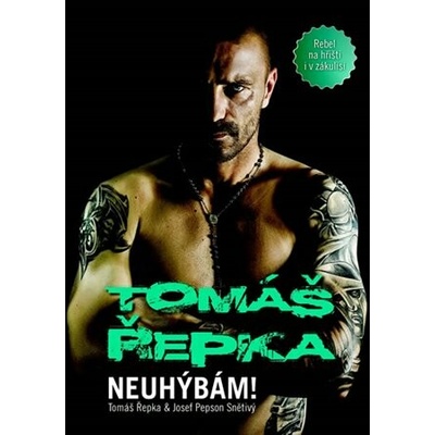 Tomáš Řepka - Neuhýbám!