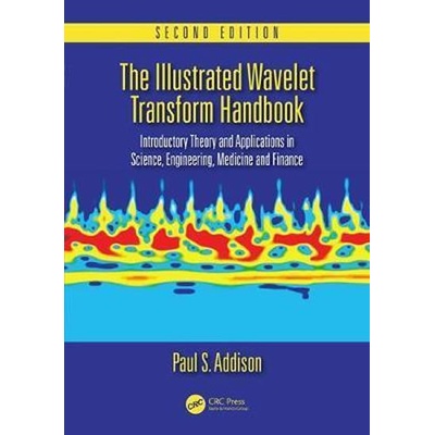 Illustrated Wavelet Transform Handbook Addison Paul S.