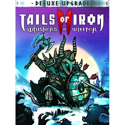Tails of Iron 2: Whiskers of Winter Deluxe Upgrade