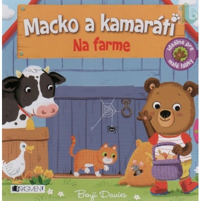 Macko a kamaráti Na farme - Benji Davies; Nosy Crow