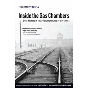 Inside the Gas Chambers - Eight Months in the Sonderkommando of Auschwitz | Venezia (ISBN: 9780745643847)