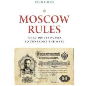 Moscow Rules | Keir Giles (ISBN: 9780815735748)