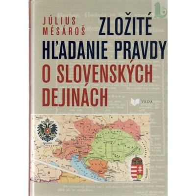 Zložité hľadanie pravdy o slovenských dejinách - Július Mesároš