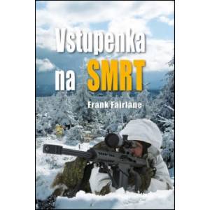 Vstupenka na smrt | Frank Fairlane (ISBN: 9788020614629)