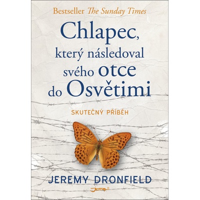 Chlapec, který následoval svého otce do Osvětimi - Jeremy Dronfield