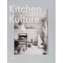 Kitchen Kulture: Interiors for Cooking and Private Food Experiences: Gestalten