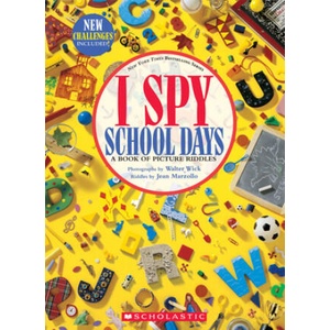 I Spy School Days: A Book of Picture Riddles (ISBN: 9781338603057)