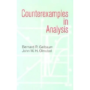 Counterexamples in Analysis (ISBN: 9780486428758)